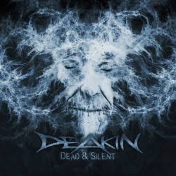 Deakin : Dead and Silent